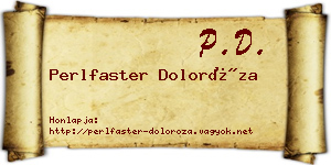 Perlfaster Doloróza névjegykártya